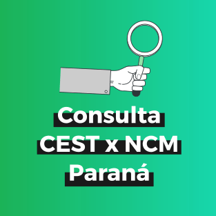 Consulta CEST NCM paraná
