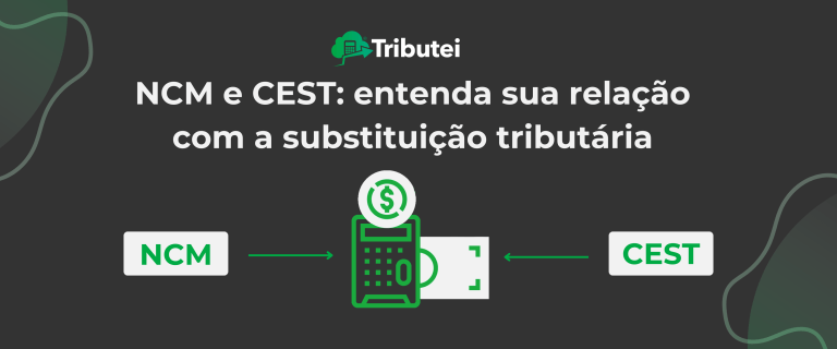 Ncm E Cest Entenda Sua Relação Com A Substituição Tributária Blog Do Tributei 5188